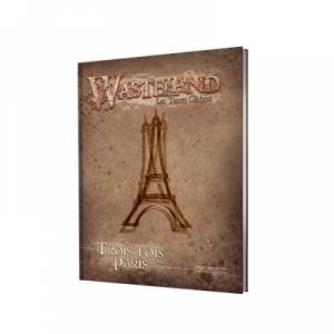 WASTELANDS - TROIS FOIS PARIS