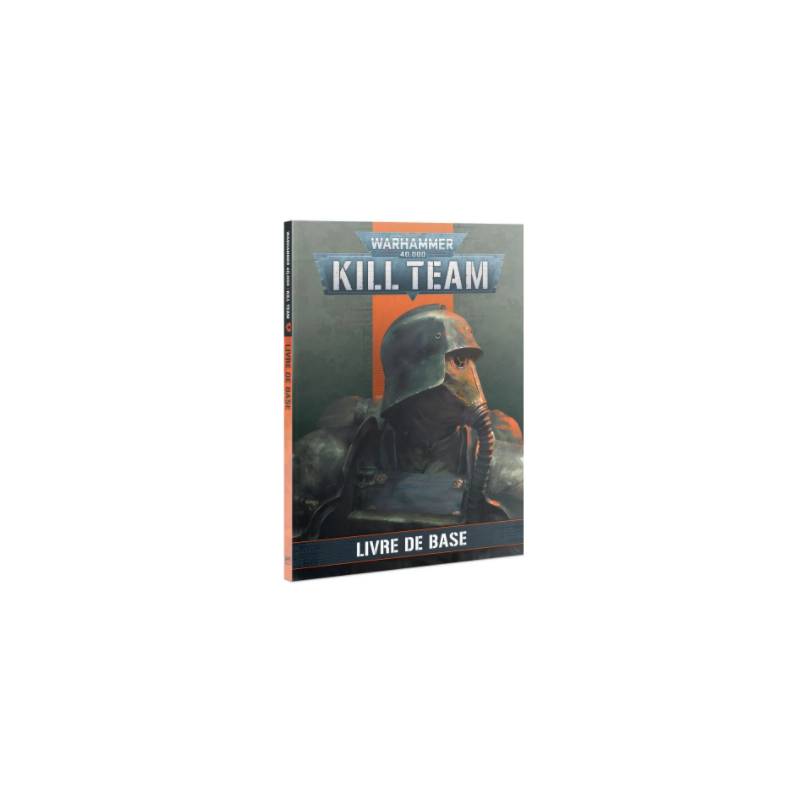 KILL TEAM LIVRE DE BASE KILL TEAM LIVRE DE BASE