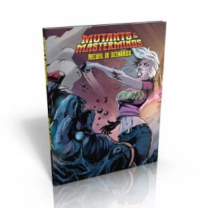 MUTANTS & MASTERMINDS - RECEUIL DE SCENARIOSMUTANTS & MASTERMINDS U...