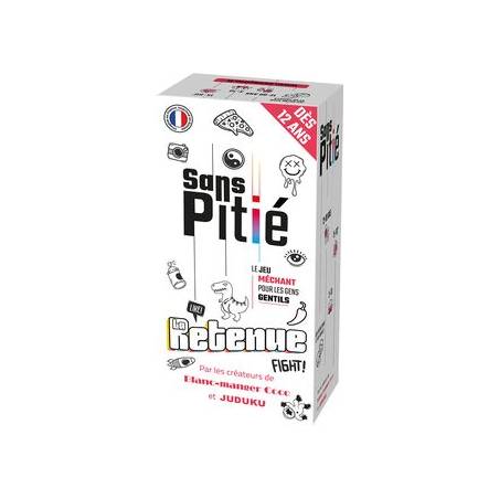 SANS PITIE : LA RETENUEJEUX D'AMBIANCE Répondez à une situation ave...