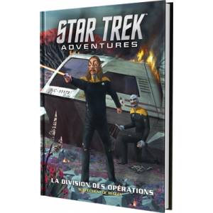 STAR TREK ADVENTURES: LA DIVISION DES OPÉRATIONSSTAR TREK ADVENTURE...