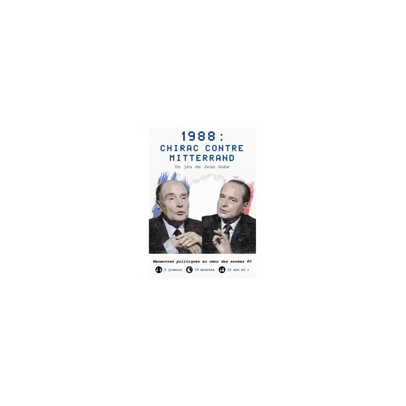 1988 : CHIRAC CONTRE MITTERAND 1988 : CHIRAC CONTRE MITTERAND