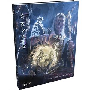 ROLE'N PLAY : LIVRE DE LA MENEUSEJEUX DE RÔLES Le livre pour MJ de ...