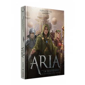 ARIA : LA COURONNE, LE SCEPTRE, ET L’ORBE
