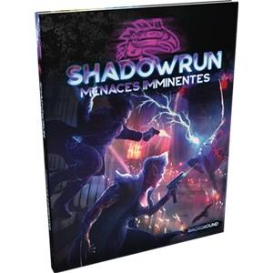 SHADOWRUN 6 : MENACES...