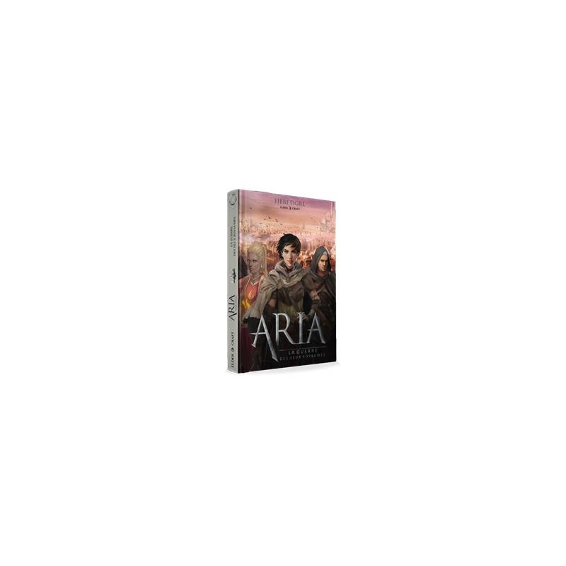 ARIA : LA GUERRE DES DEUX ROYAUMESHEROIC FANTASY A vous de refaire ... ARIA : LA GUERRE DES DEUX ROYAUMESHEROIC FANTASY A vous de refaire ...