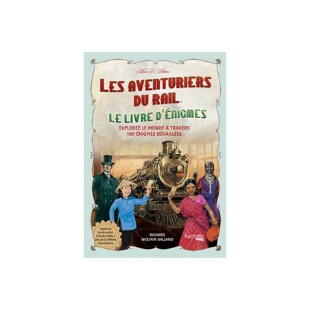 LES AVENTURIERS DU RAIL : LE LIVRE D'ENIGMESJEUX DE SOCIETE Prenez ...