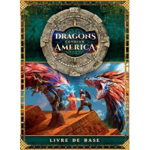 DRAGON CONQUER AMERICA : LE LIVRE DE BASEJEUX DE RÔLES Dragons Conq...