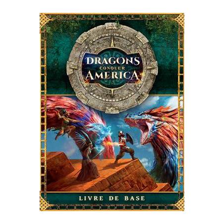 DRAGON CONQUER AMERICA : LE LIVRE DE BASEJEUX DE RÔLES Dragons Conq...