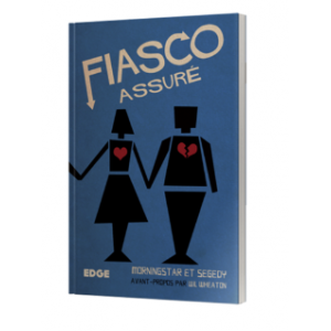 FIASCO ASSURE JEUX DE RÔLES Grâce à ce guide complet et détaillé, v...