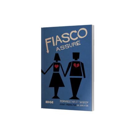 FIASCO ASSURE JEUX DE RÔLES Grâce à ce guide complet et détaillé, v...