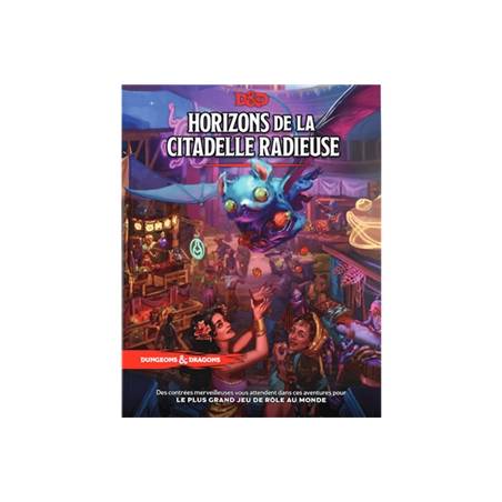 D&D5 : HORIZONS DE LA CITADELLE RADIEUSE