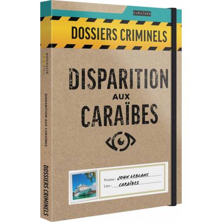 DOSSIERS CRIMINELS - DISPARITION AUX CARAÏBES