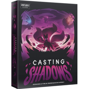 JEUX DE SOCIETE CASTING SHADOWS