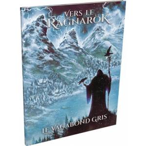 JEUX DE RÔLES VERS LE RAGNARÖK : LE VAGABOND GRIS