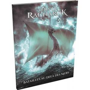 VERS LE RAGNARÖK : BATAILLE AU-DELÀ DES MERS