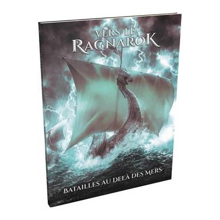 VERS LE RAGNARÖK : BATAILLE AU-DELÀ DES MERS