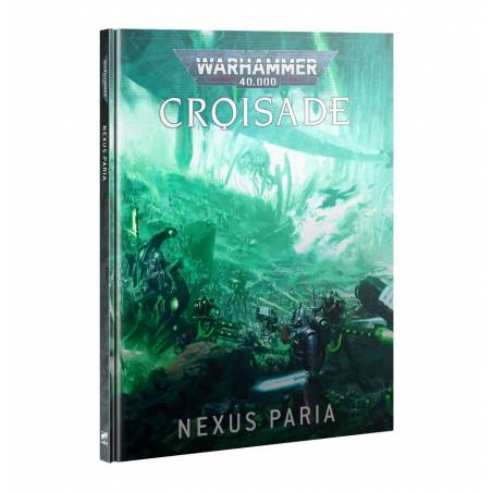 WARHAMMER 40K : CROISADE - NEXUS PARIAJEUX DE FIGURINES Une extensi...