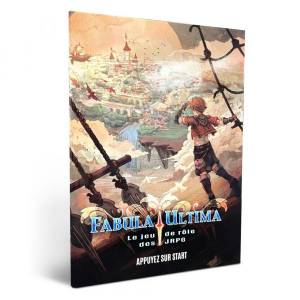 FABULA ULTIMA APPUYER SUR STARTJEUX DE RÔLES Fabula Ultima est un j...