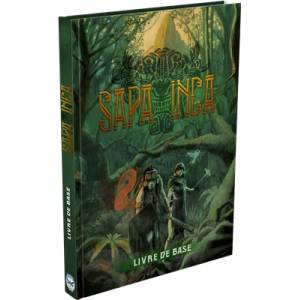 SAPA INCA : LIVRE DE BASEJEUX DE RÔLES Dans Sapa Inca vous incarnez...