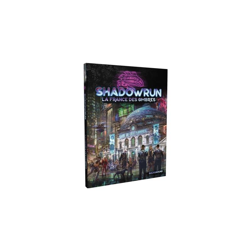 SHADOWRUN 6 : LA FRANCE DES OMBRESJEUX DE RÔLES La France des Ombre... SHADOWRUN 6 : LA FRANCE DES OMBRESJEUX DE RÔLES La France des Ombre...