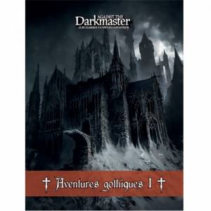 AGAINST THE DARKMASTER AVENTURES GOTHIQUES VOL.1JEUX DE RÔLES Ce su...