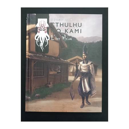 CTHULHU NO KAMI L'ERE HEIANJEUX DE RÔLES Principalement sur les pér...