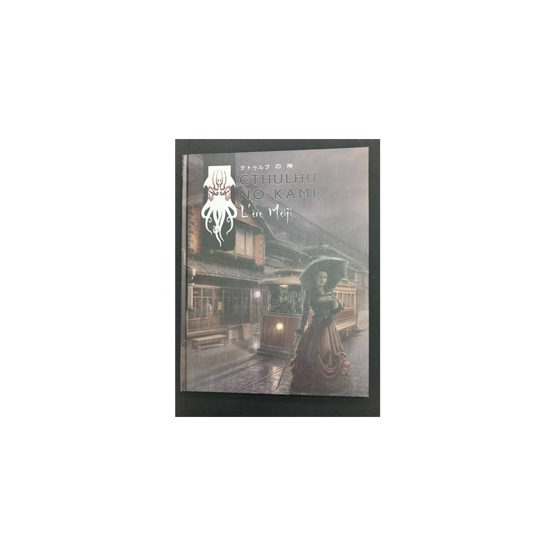 CTHULHU NO KAMI L'ERE MEIJIJEUX DE RÔLES Periode de 1868 à 1912