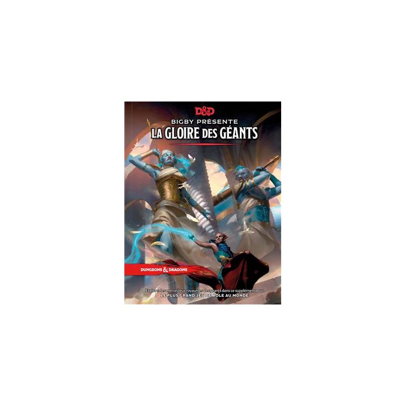 JEUX DE RÔLES D&D 5 : LA GLOIRE DES GÉANTS JEUX DE RÔLES D&D 5 : LA GLOIRE DES GÉANTS