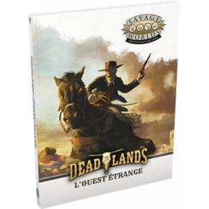 DEADLANDS : LIVRE DE BASEJEUX DE RÔLES Deadlands est le premier jeu...