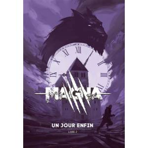 MAGNA UN JOUR SANS FIN LIVRE 2JEUX DE RÔLES Magna un jeu de rôle de...