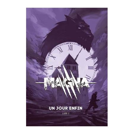 MAGNA UN JOUR SANS FIN LIVRE 2
