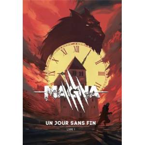 MAGNA UN JOUR SANS FIN LIVRE 1JEUX DE RÔLES Magna un jeu de rôle de...