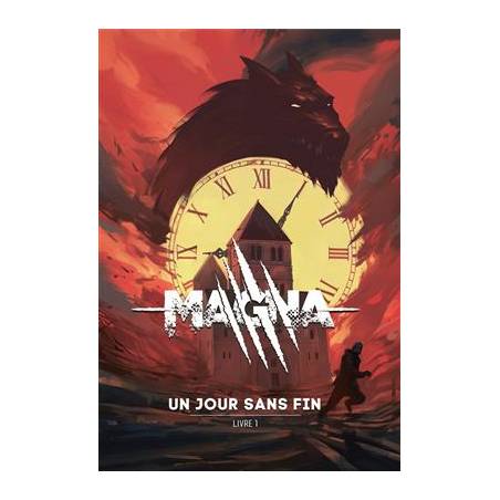 MAGNA UN JOUR SANS FIN LIVRE 1JEUX DE RÔLES Magna un jeu de rôle de...