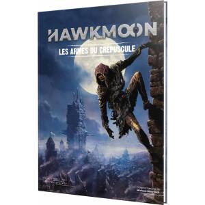 JEUX DE RÔLES HAWKMOON : LES ARMES DU CREPUSCULE