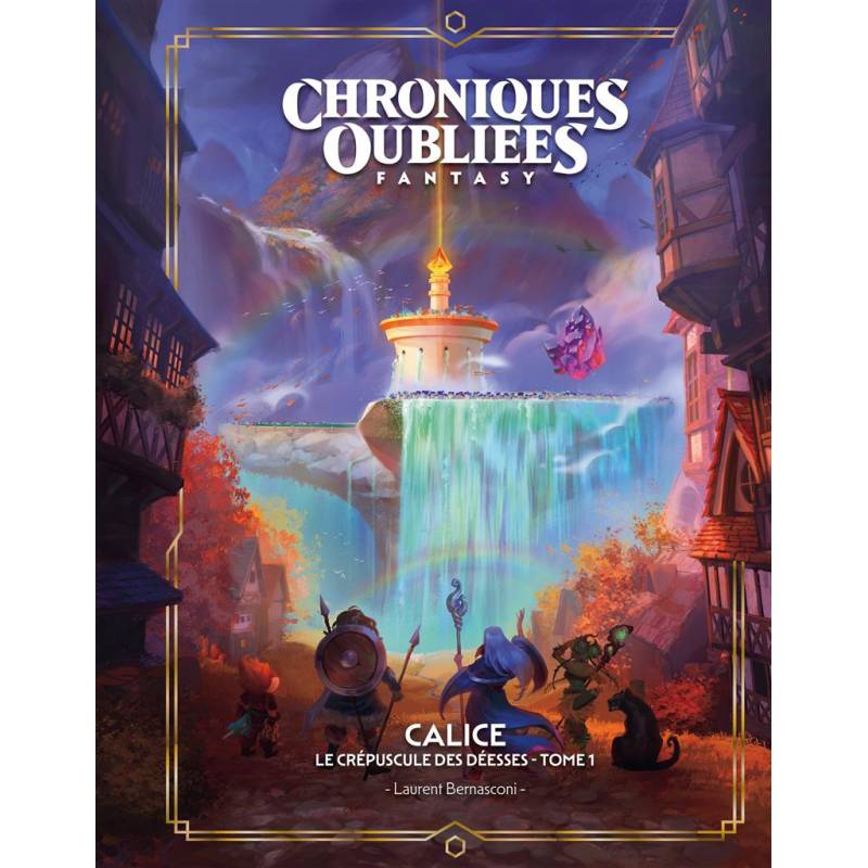 CHRONIQUES OUBLIEES FANTASY 2- CALICE, LE CRÉPUSCULE DES DÉESSES - ... CHRONIQUES OUBLIEES FANTASY 2- CALICE, LE CRÉPUSCULE DES DÉESSES - ...