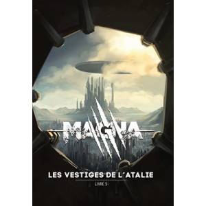 MAGNA LES VESTIGES DE L'ARALIE TOME 5ACCUEIL TOME 5 DE MAGNA
