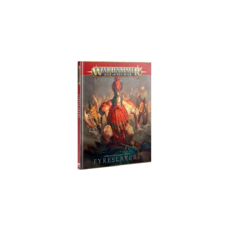 TOME DE BATAILLE : FYRSLAYER FRWARHAMMER Les Pyrotueurs sont des du...
