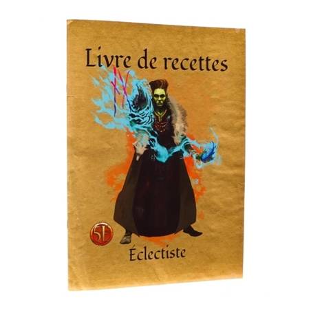 LIVRE DE RECETTES - ECLECTISTEHEROIC FANTASY Ce livret est une aide...