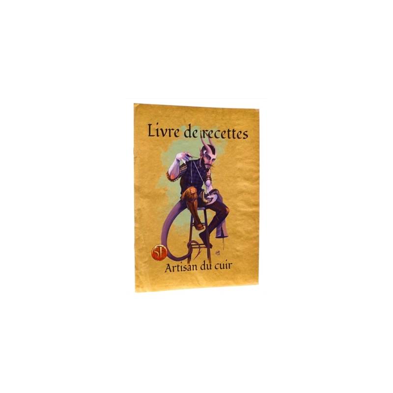 LIVRE DE RECETTES - ARTISAN DU CUIRHEROIC FANTASY Ce livret est une...