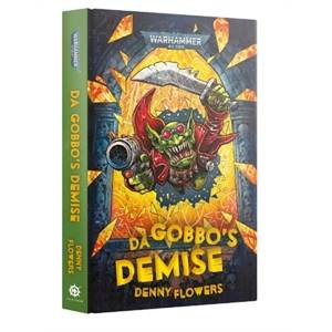 DA GOBBOS DEMISE ENWARHAMMER Livre sur le vrai héro de tous les tem...