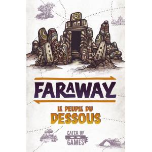 EN FAMILLE FARAWAY - LE PEUPLE DU DESSOUS EXT