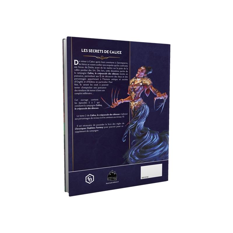 CHRONIQUES OUBLIEES FANTASY 2 : CALICE, LE CREPUSCULE DES DEESSES -... CHRONIQUES OUBLIEES FANTASY 2 : CALICE, LE CREPUSCULE DES DEESSES -...