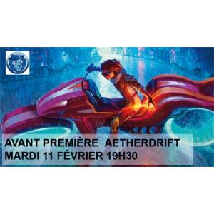 AVANT PREMIERE AETHERDRIFT MARDI 11 FEVRIER 19H30