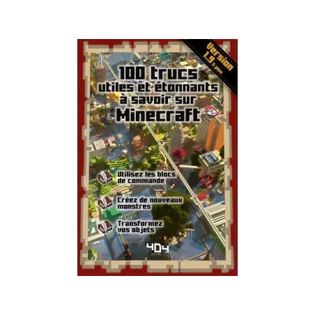100 TRUCS UTILES ET ETONNANTS A SAVOIR SUR MINECRAFTLIVRES JEUX