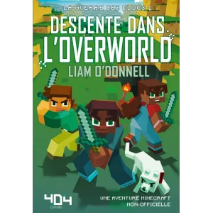 DESCENTE DANS L'OVERWORLD MINECRAFT (T1)LIVRES JEUX