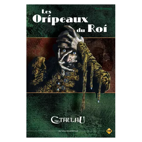 LES ORIPEAUX DU ROI APPEL DE CTHULHU V6APPEL DE CTHULHU