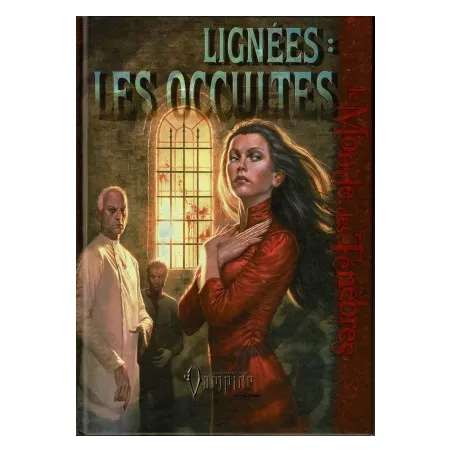 VAMPIRE LE REQUIEM LIGNEES : LES OCCULTES
