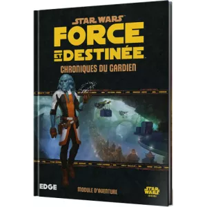 STAR WARS FORCE ET DESTINEE CHRONIQUES DU GUARDIENSTAR WARS
