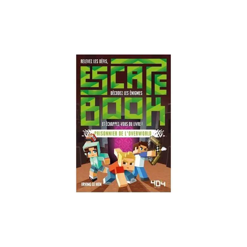 ESCAPE BOOK PRISONNIER DE L'OVERWORLDLIVRES JEUX Bloqué dans l'Over... ESCAPE BOOK PRISONNIER DE L'OVERWORLDLIVRES JEUX Bloqué dans l'Over...